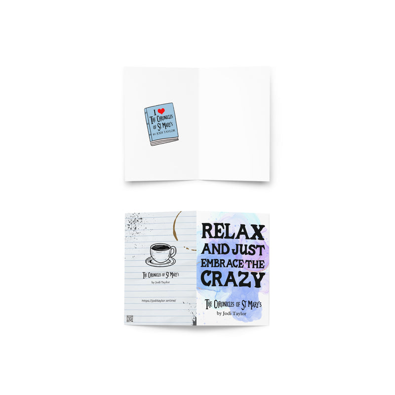 Relax and Just Embrace the Crazy Greeting card in 3 sizes (Europe & USA)