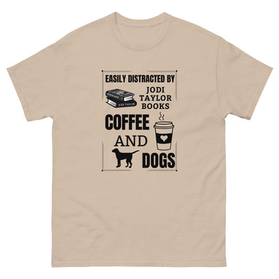Easily Distracted by Jodi Taylor Books, Coffee and Dogs Unisex T-Shirt (UK, Europe, USA, Canada and Australia)