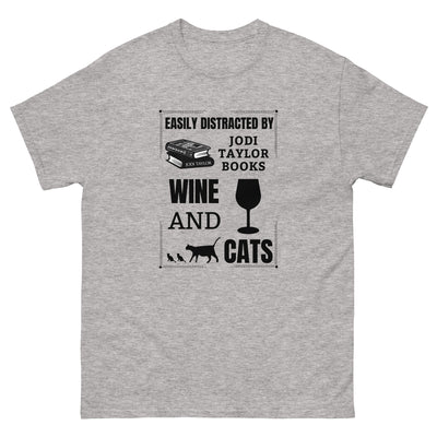 Easily Distracted by Jodi Taylor Books, Wine and Cats Unisex T-Shirt (UK, Europe, USA, Canada and Australia)