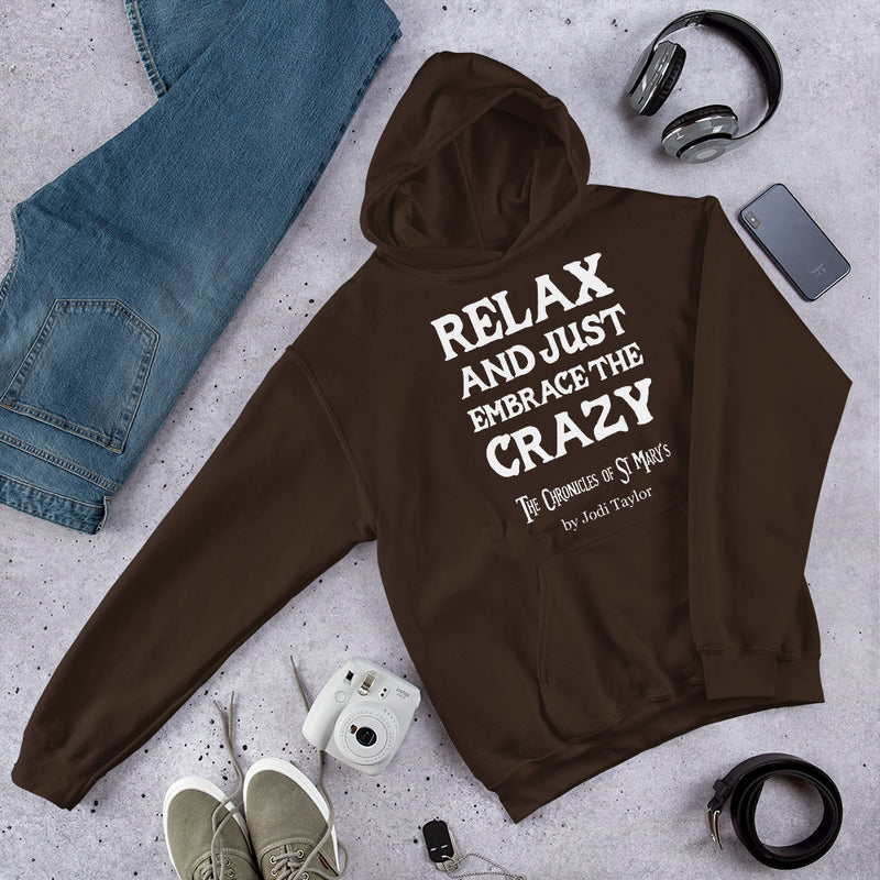 Relax and Just Embrace the Crazy Unisex Hoodie up to 5XL (UK, Europe, USA, Canada, Australia)