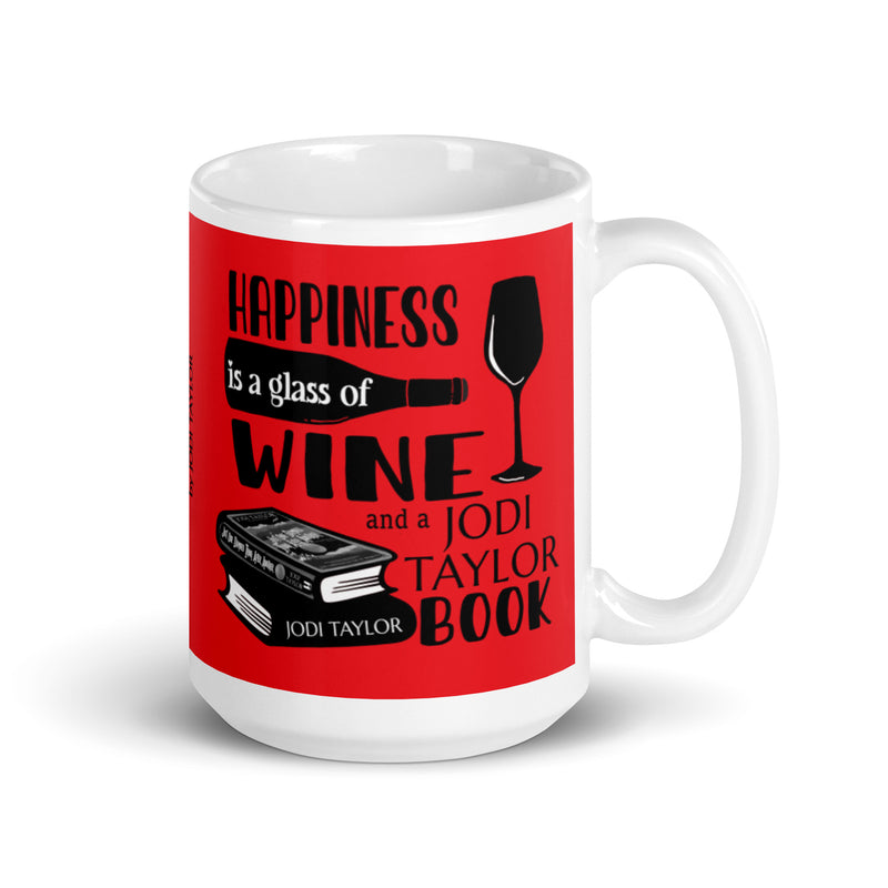 Happiness is a glass of Wine and a Jodi Taylor Book mug (UK, Europe, USA, Canada and Australia)