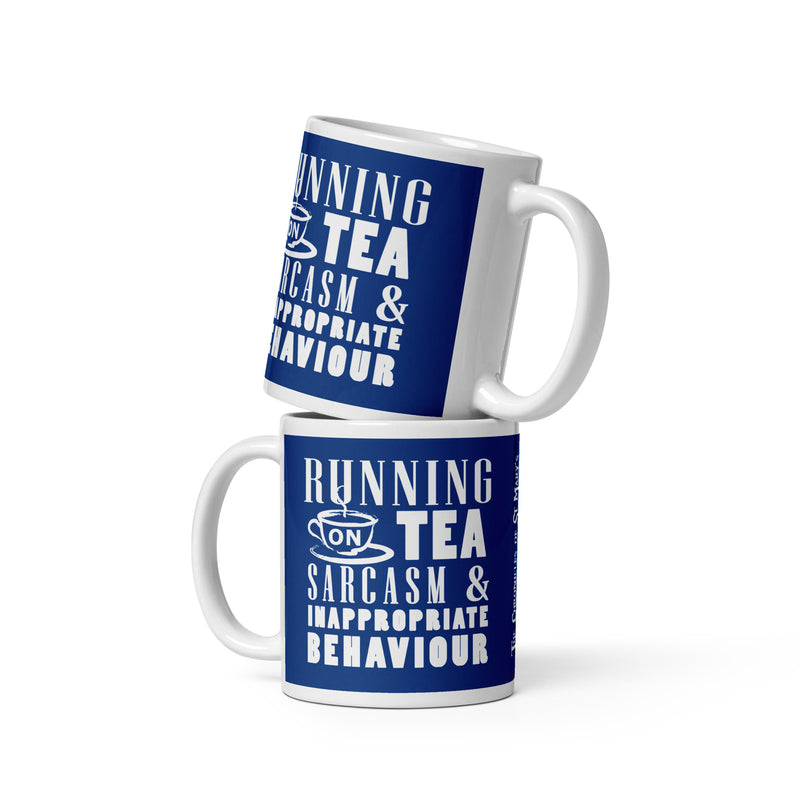 Running on Tea, Sarcasm and Inappropriate Behaviour Mug available in 3 sizes (UK, Europe, USA, Canada and Australia)