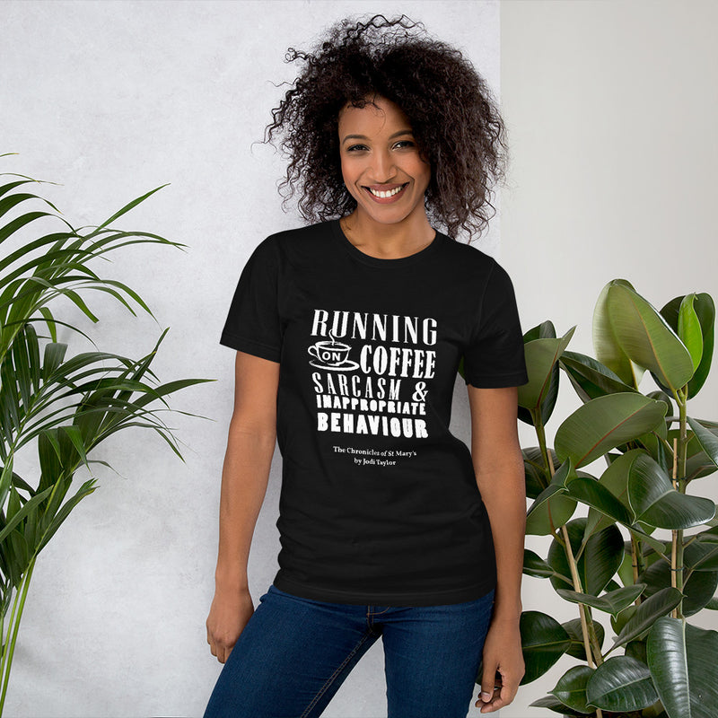 Running on Coffee Sarcasm and Inappropriate Behaviour Short-Sleeve Unisex T-Shirt - Jodi Taylor Books