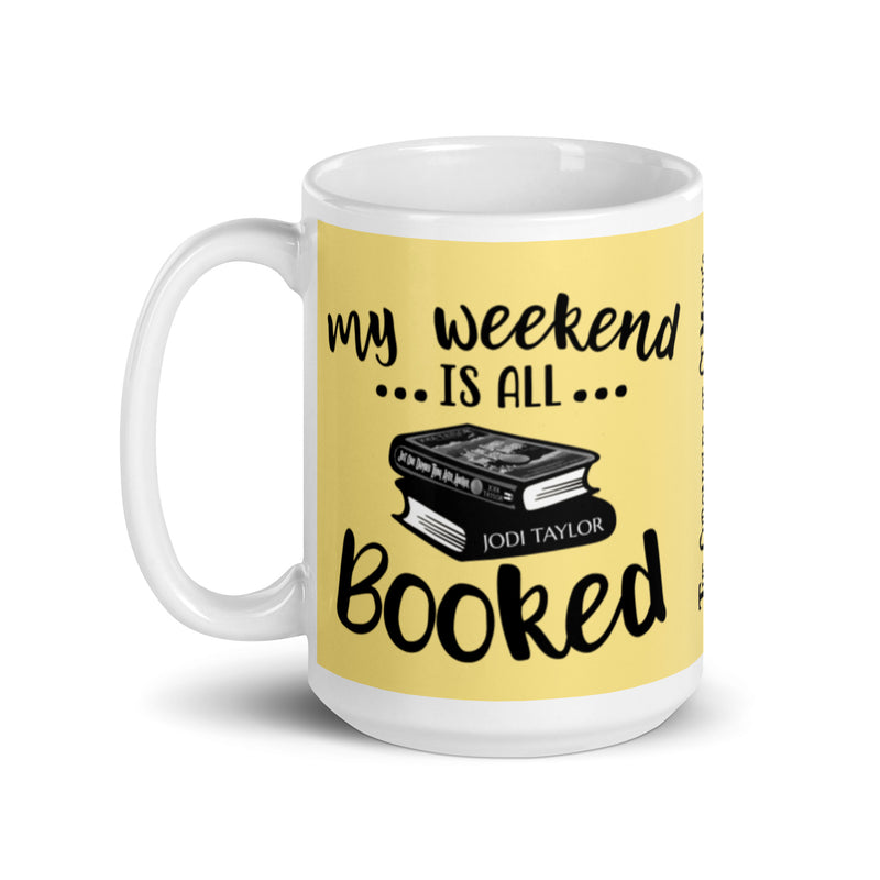 My Weekend Is All Booked Mug (UK, Europe, USA, Canada, Australia) - Jodi Taylor Books